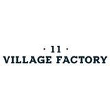 11 VILLAGE FACTORY